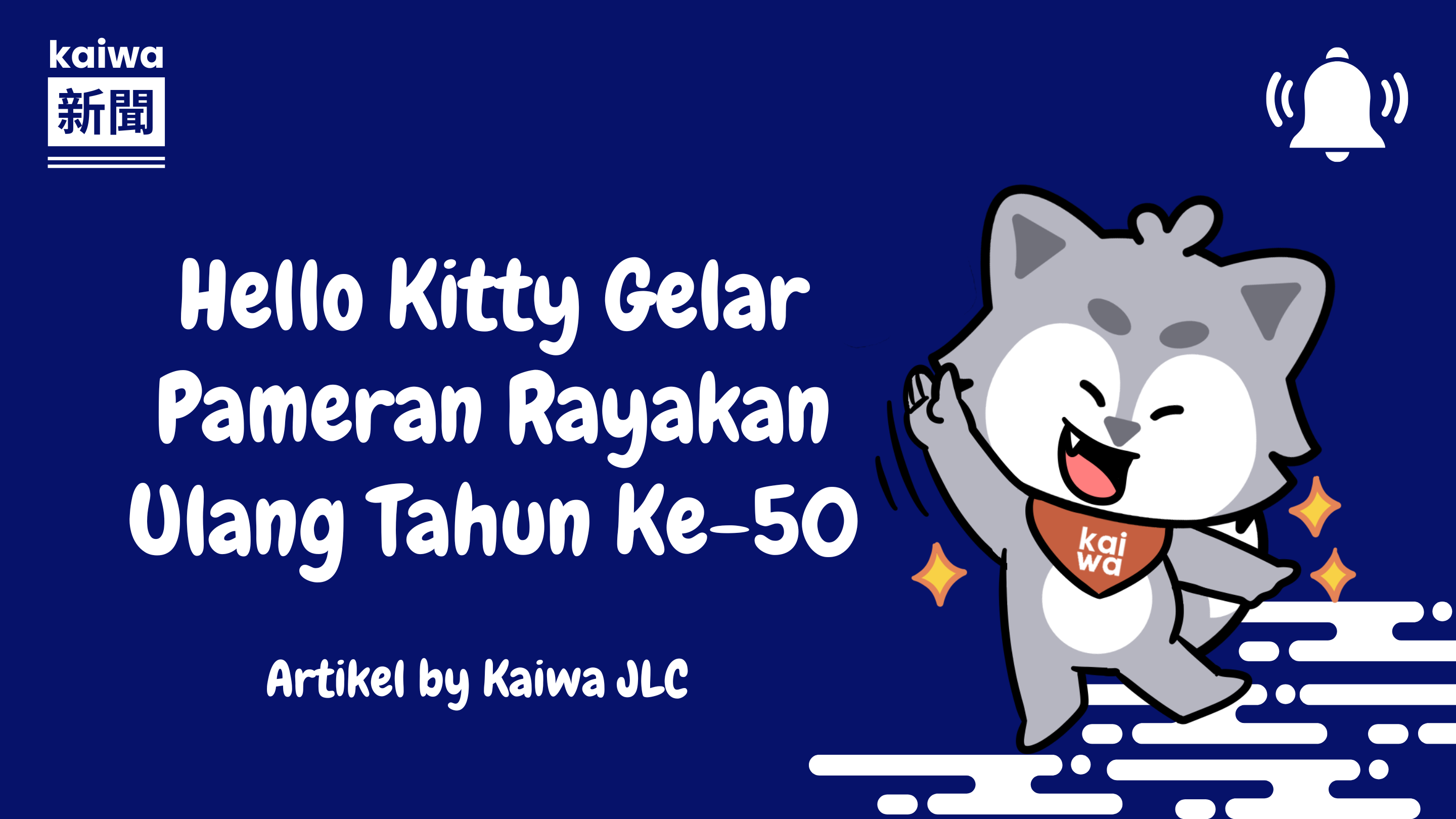 Hello Kitty Gelar Pameran Rayakan Ulang Tahun Ke-50 Thumbnail