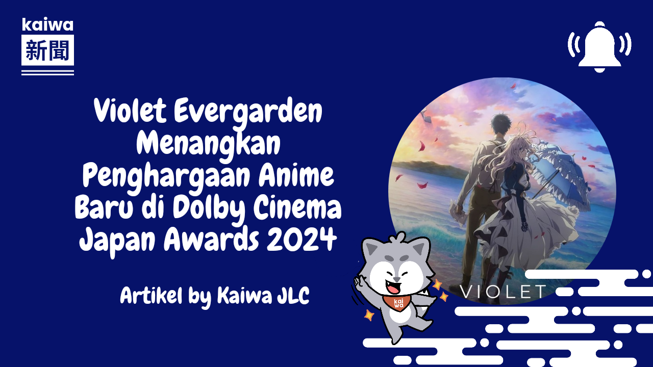 Violet Evergarden Menangkan Penghargaan Anime Baru di Dolby Cinema Japan Awards 2024" Thumbnail