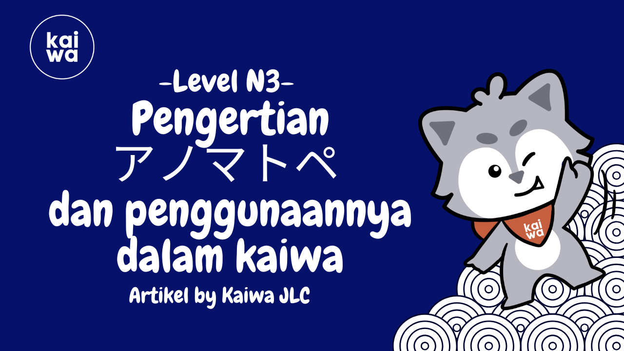  Pengertian アノマトペ (Onomatopea) dan penggunaannya dalam kaiwa Thumbnail
