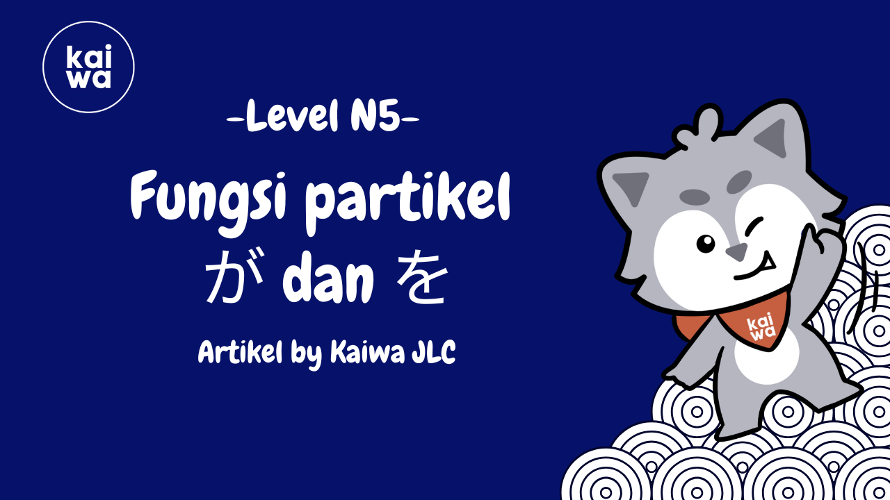 Fungsi partikel が dan を ( ga dan o) Thumbnail