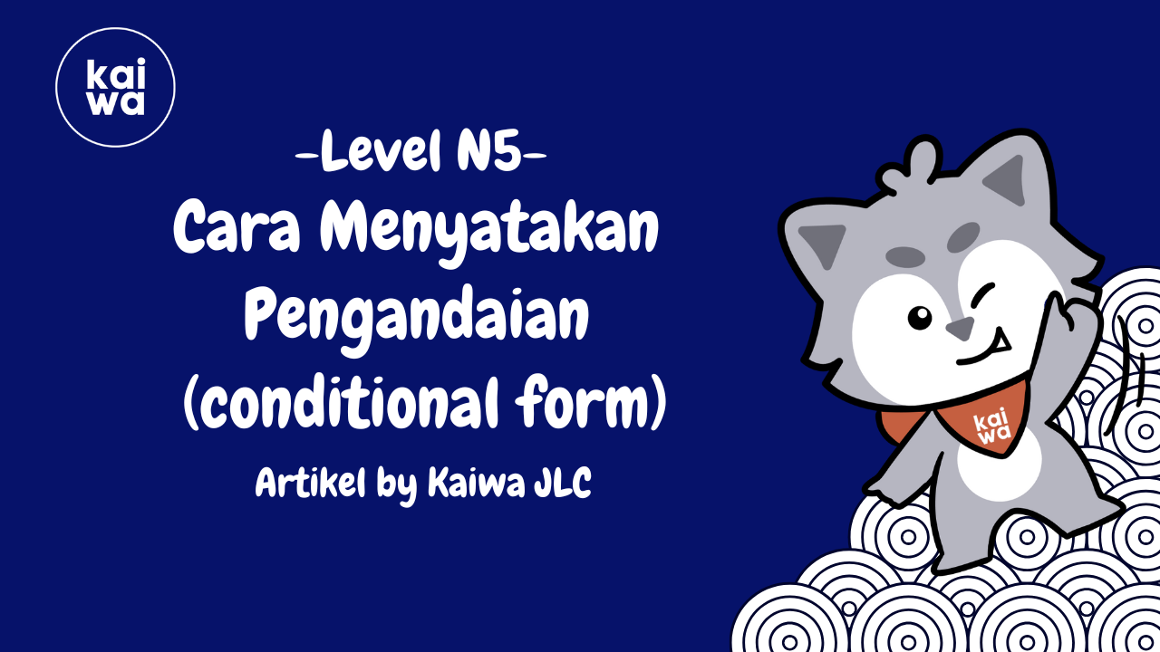 Cara Menyatakan Pengandaian (conditional form) Thumbnail