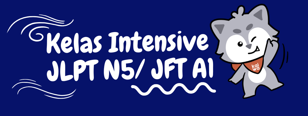 Kelas Intensive JLPT N5/N4 (A1/A2) Thumbnail