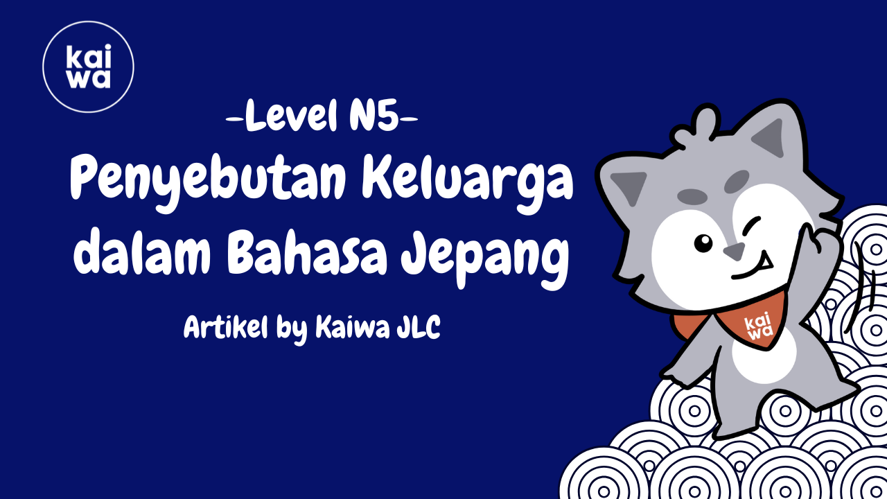 Thumbnail Penyebutan Keluarga dalam Bahasa Jepang 