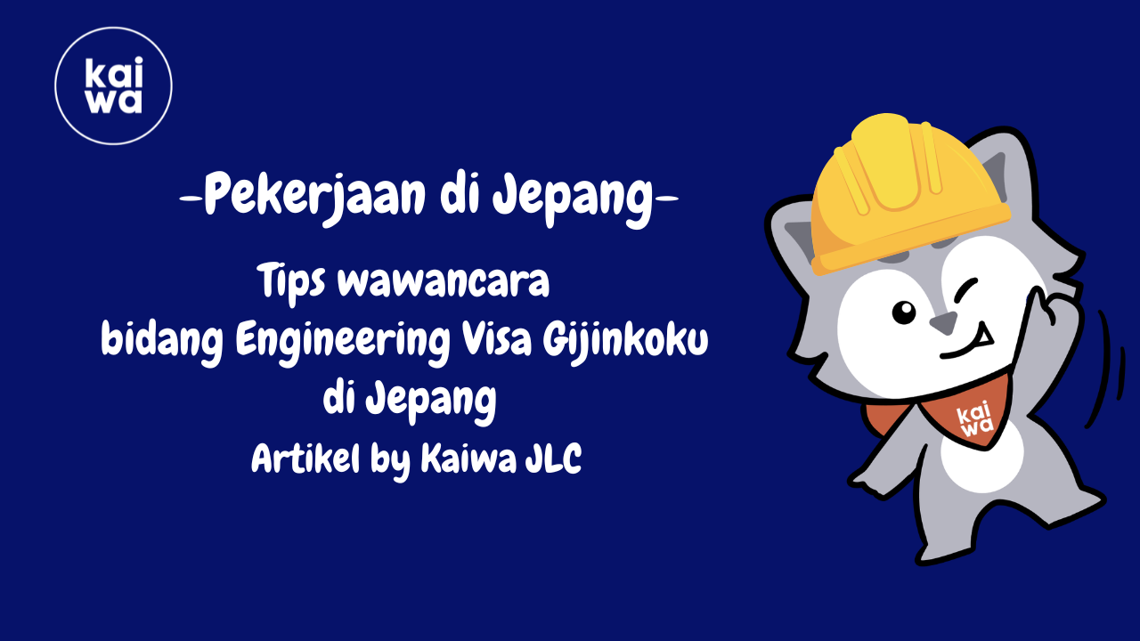 Thumbnail Tips wawancara  bidang Engineering Visa Gijinkoku  di Jepang