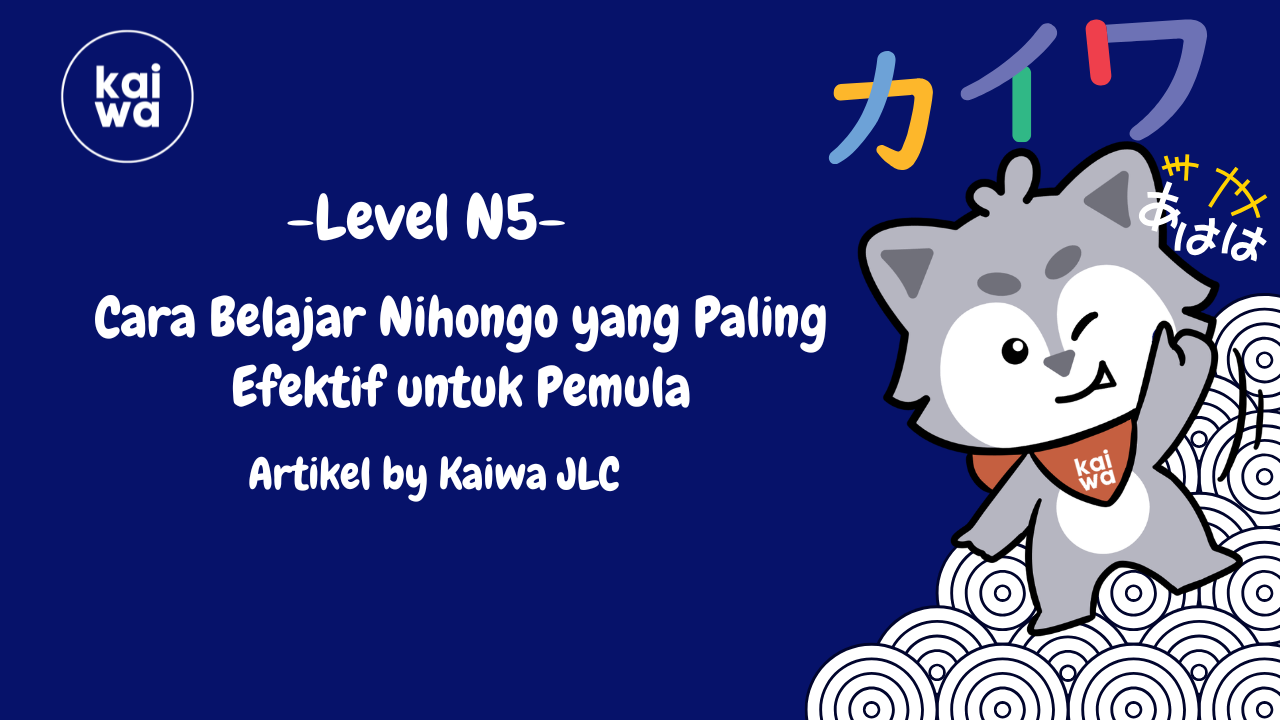 Cara Belajar Nihongo yang Paling Efektif untuk Pemula Thumbnail
