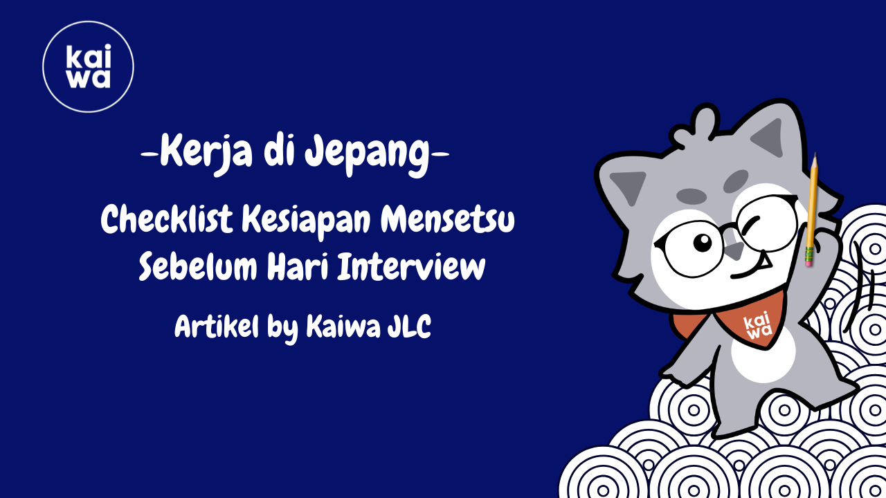 Checklist Kesiapan Mensetsu  Sebelum Hari Interview Thumbnail