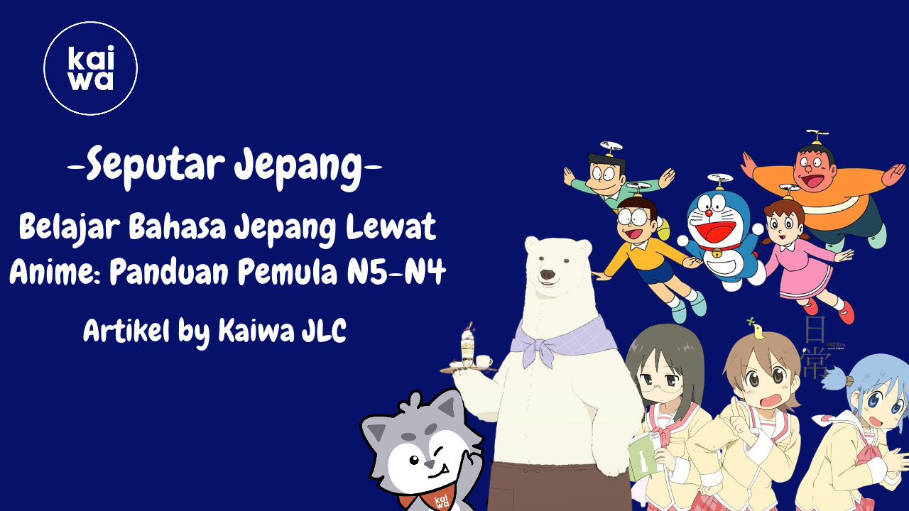 Belajar Bahasa Jepang Lewat Anime: Panduan Pemula N5-N4 Thumbnail