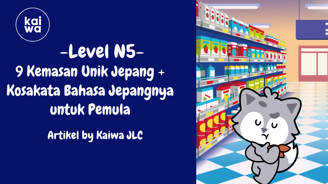 9 Kemasan Unik Jepang + Kosakata Bahasa Jepangnya untuk Pemula Thumbnail