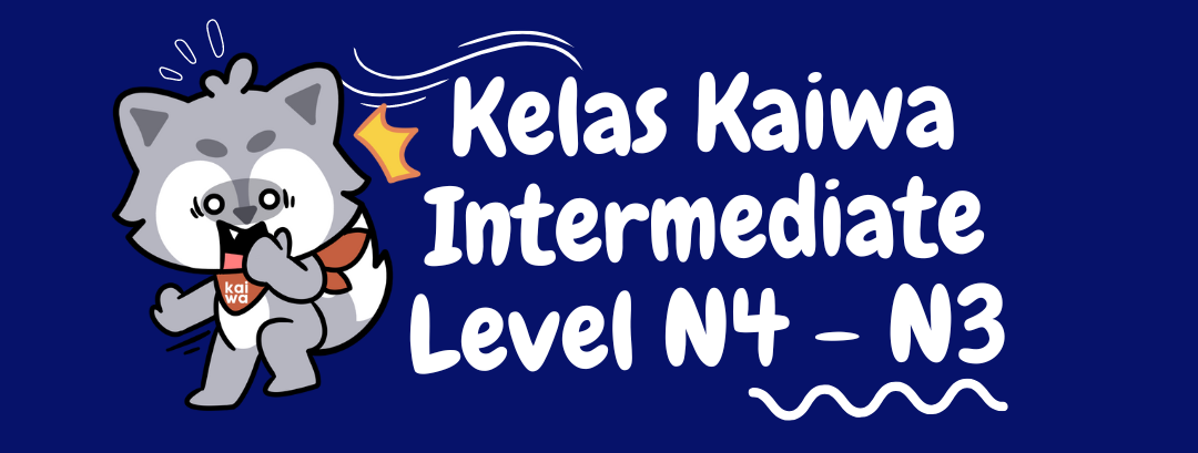 Kelas Kaiwa Intermediate N4-N3 Thumbnail