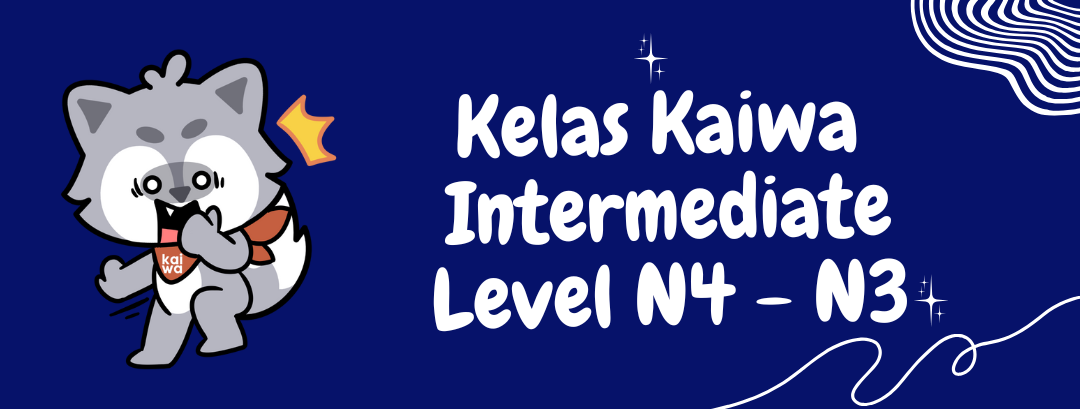 Kelas Kaiwa Intermediate N4-N3 Thumbnail